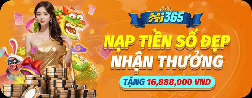 NẬP TIỀN SỐ ĐẸP NHẬN THƯỞNG TẶNG 16,888,000 VND